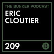 2020-01-23 - Eric Cloutier - The Bunker Podcast 209