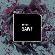 2015-01-30 - Sawf - Reaktor Mix