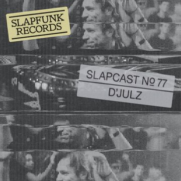 2024-02-18 - D'Julz - SLAPCAST077.jpg