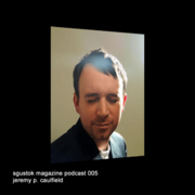 2010-05-02 - Jeremy P Caulfield - Sgustok Magazine Podcast …