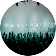 2015-03-01 - Loko - Ninja Ninja Podcast 007