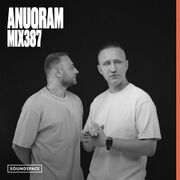 2025-03-21 - ANUQRAM - Soundspace 387