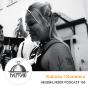 2025-09-24 - Kalinka - HeißHunger Podcast 105
