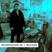 2020-05-24 - J.Wiltshire - PHANTASYMIX 26