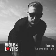 2017-05-31 - Inxec - Lovecast 188