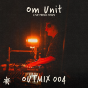 2025-07-28 - Om Unit @ Outlook Origins, Croatia (OUTMIX004)