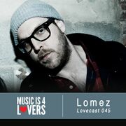 2014-04-22 - Lomez - Lovecast 045