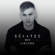 2021-03-15 - Lie2You - SCI+TEC Mix