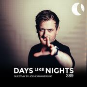 2025-04-28 - Jochem Hamerling - DAYS like NIGHTS Radio 389