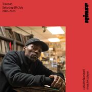 2019-07-06 - Traxman - Rinse FM