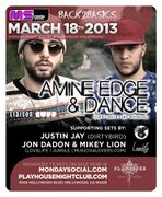 2013-03-18 - Amine Edge & DANCE @ Monday Social, Playhouse …
