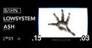 2019-03-15 - Lowsystem @ BAHN x LAUT, Barcelona