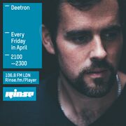 2015-04-10 - Deetron - Rinse FM