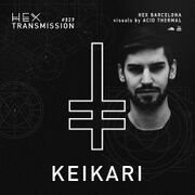 2018-03-28 - Keikari - HEX Transmission 029