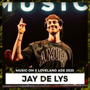 2025-10-22 - Jay de Lys @ Music On x Loveland, Mediahaven, …