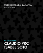 2025-12-07 - Claudio PRC b2b Isabel Soto @ Under Club, Bue …
