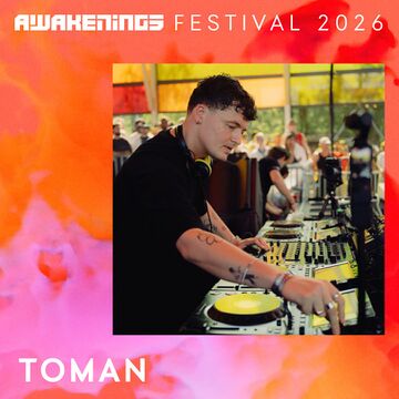 2026-07-12 - Toman @ Awakenings Festival.jpg