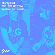 2016-05-14 - Dutty Girl - SWU.FM
