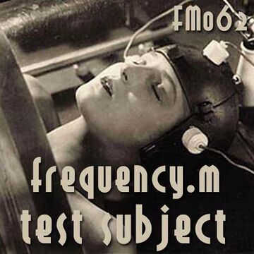 2012-1X - Frequency.M - Test Subject (fm062).jpg