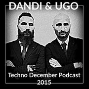 2015-12-05 - Dandi & Ugo - Techno December - Podcast 2015 …