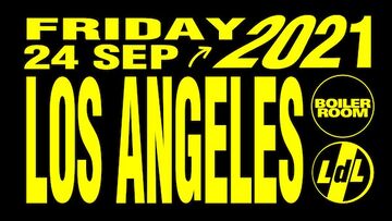 2021-09-24 - Boiler Room Los Angeles.jpg