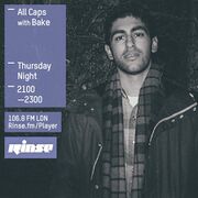 2015-10-29 - Bake - All Caps, Rinse FM
