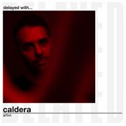 2024-10-01 - Caldera - Delayed with...