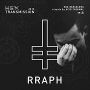 2017-02-16 - Rraph - HEX Transmission 013