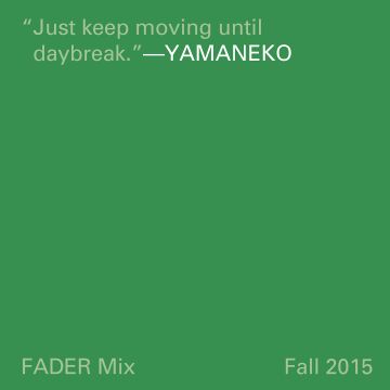 2015-10-01 - Yamaneko - FADER Mix.jpg