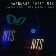 2014-06-20 - Lawson Benn, Hardware - Public Order, NTS Radio