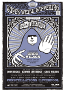 2014-10-18 - Greg Wilson @ Super Weird Happening, Constell …