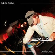 2024-04-04 - UNMïRRORED - Nexus Series