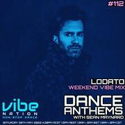 2022-05-28 - Sean Maynard, Lodato - Dance Anthems 112