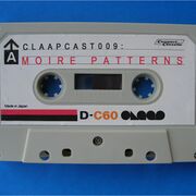 2013-03-21 - Moire Patterns - CLAAPCAST009