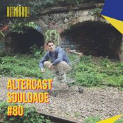 2021-03-24 - Souldade - Alter Disco Podcast 80