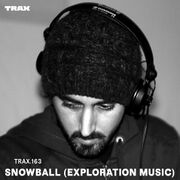 2015-11-06 - Snowball - Trax 163