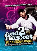 2008-11-28 - Add2Basket @ Kindergarten Club, Vienna