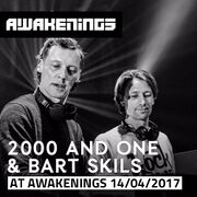 2017-04-14 - 2000 and One & Bart Skils @ 20 Years Awakenin …