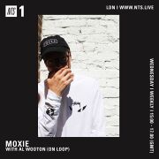2020-11-04 - Moxie, Al Wootton - NTS Radio (Home Broadcast …