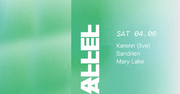 2024-07-11 - Karenn (Parallel) - Pariah Presents Voam, Rin …