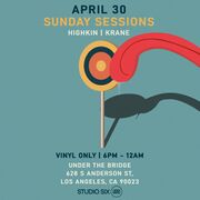 2023-04-30 - Highkin' @ Sunday Sessions LA, The Bridge, Lo …