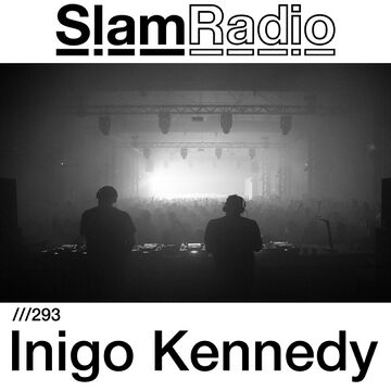 2018-05-10 - Inigo Kennedy - Slam Radio 293.jpg