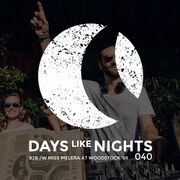 2018-07-22 - Miss Melera b2b Eelke Kleijn @ DAYS like NIGH …