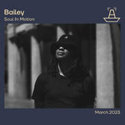 2023-03-01 - Bailey - Soul In Motion, The BoAt Pod