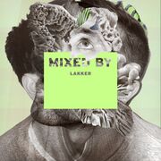 2014-04-07 - Lakker - Mixed By