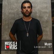 2016-12-30 - Muan - Lovecast 167