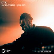 2023-06-24 - Otik - Rinse FM