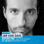2023-08-05 - Ian van Dahl @ Nature One - Where We Belong