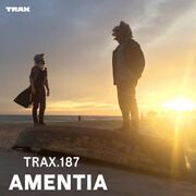 2016-07-01 - Amentia - Trax 187