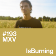 2026-07-10 - MXV - ...IsBurning 193